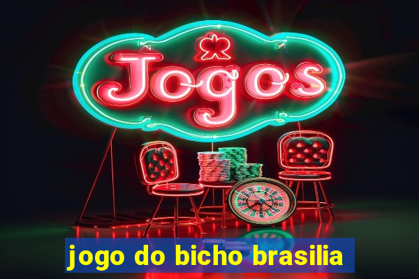 jogo do bicho brasilia